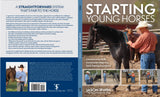Starting Young Horses: Commonsense Skills and Sensible Steps to a Solid Training Foundation Book